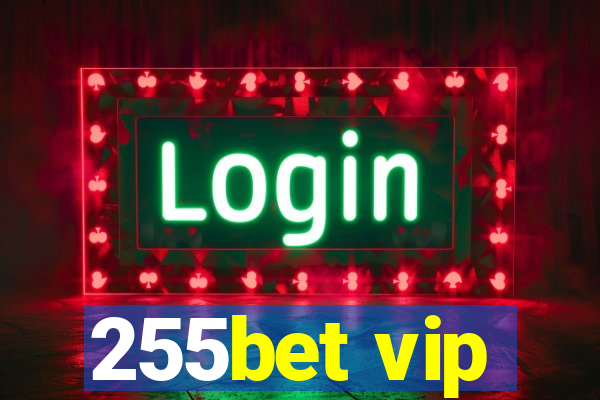 255bet vip